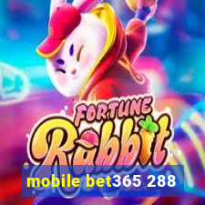 mobile bet365 288